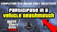 Take part in a Vehicle Deathmatch and complete a GTA Online Daily Objective (Image Courtesy: YouTube)